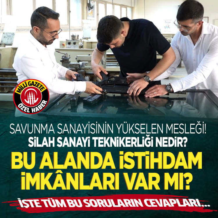 Savunma sanayisinin yükselen mesleği! Silah sanayi teknikerliği nedir? Bu alanda istihdam imkânları var mı? İşte tüm bu soruların cevapları…