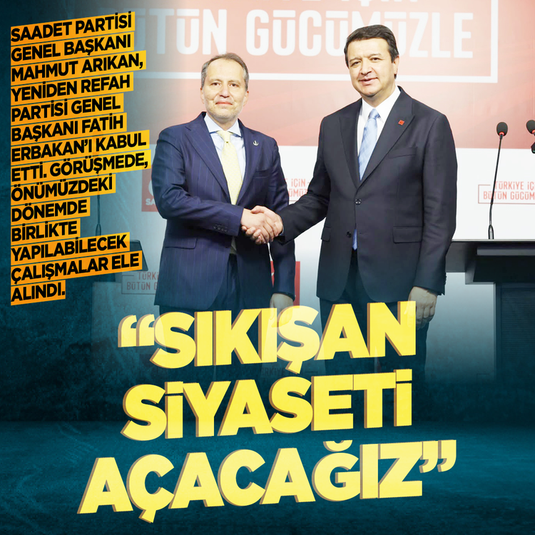 Arıkan, Erbakan ile bir araya geldi... Arıkan: "Türkiye'nin önünü açmak istiyoruz" Erbakan: "Milletimize umut olacak çalışmalar yapacağız"
