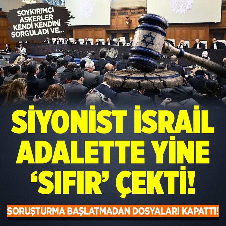 Siyonist İsrail adalette tine ‘sıfır’ çekti! Soruşturma başlatmadan dosyaları kapattı