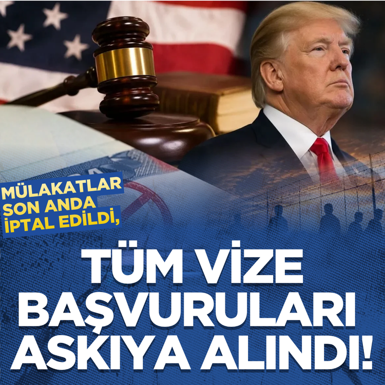 Trump yönetiminden yeni vize freni: Mülakatlar son anda iptal edildi, tüm vize başvuruları askıya alındı!