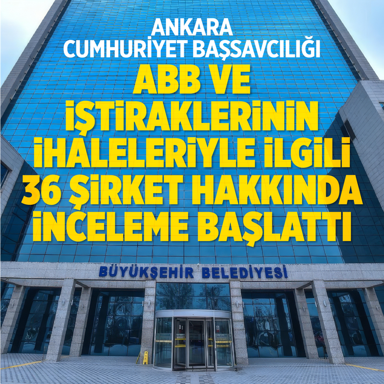 Ankara Cumhuriyet Başsavcılığı ABB ve iştiraklerinin ihaleleriyle ilgili 36 şirket hakkında inceleme başlattı