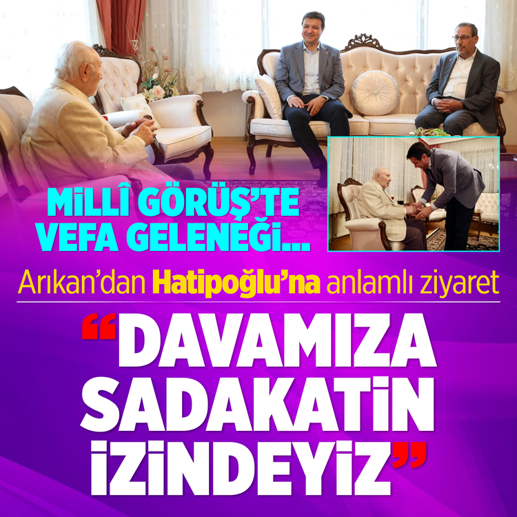 Milli Görüş'te vefa geleneği: Arıkan'dan Hatipoğlu'na anlamlı ziyaret