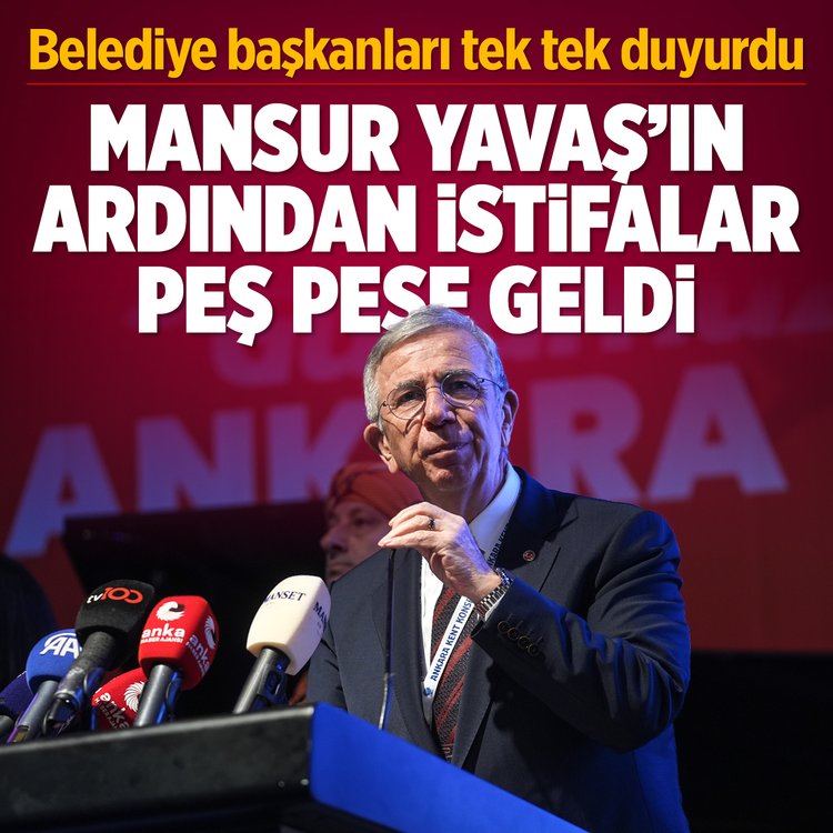 Belediye başkanları tek tek duyurdu: Mansur Yavaş’ın ardından  istifalar peş peşe geldi
