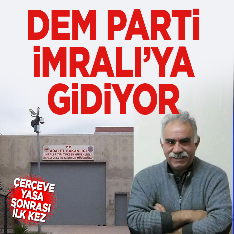 Çerçeve Yasa sonrası ilk kez: DEM Parti heyeti İmralı'ya gidiyor