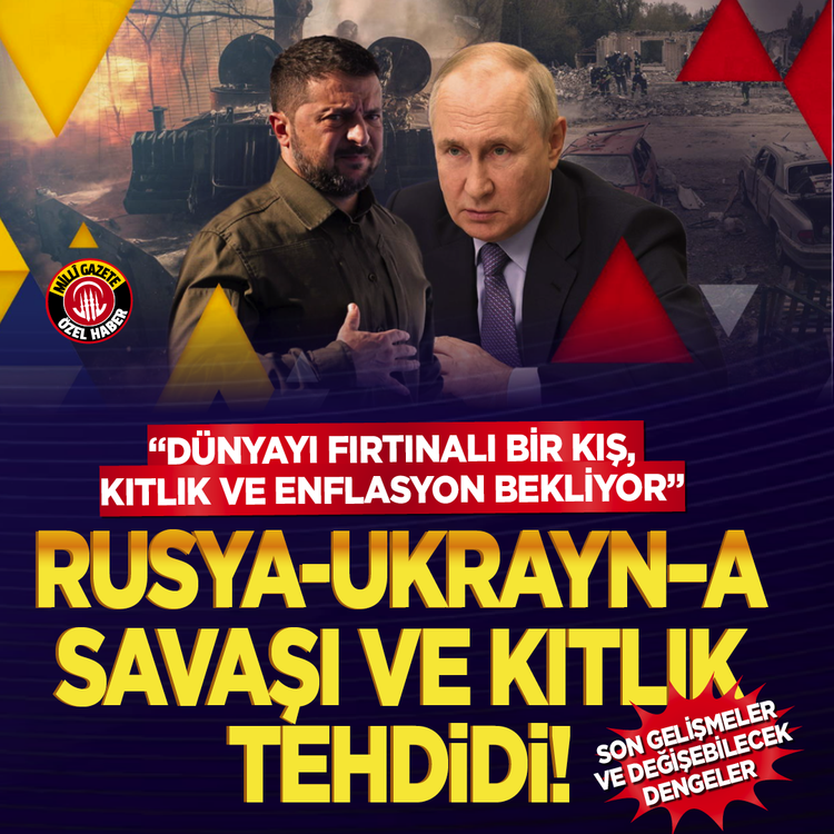 “Dünyayı fırtınalı bir kış, kıtlık ve enflasyon bekliyor” Rusya-Ukrayna Savaşı ve kıtlık tehdidi