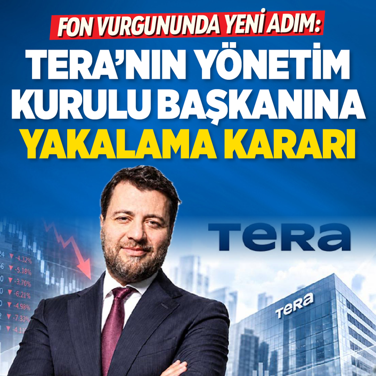 Fon vurgununda yeni adım: Tera Yatırım'ın 2 yöneticisi hakkında yakalama kararı çıkarıldı