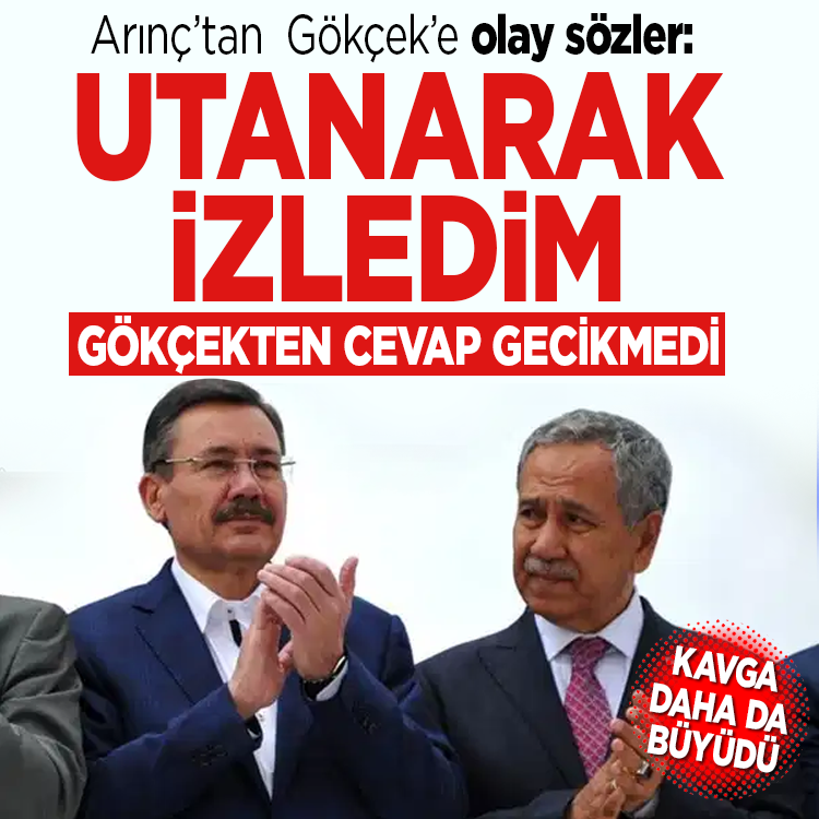 Bülent Arınç’tan Melih Gökçek’e olay sözler: “Utanarak izledim”