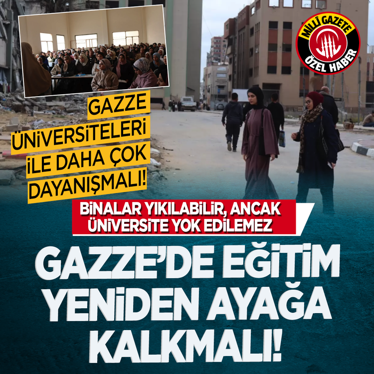 Gazze Üniversiteleri ile daha çok dayanışmalı! Binalar yıkılabilir, ancak üniversite yok edilemez! Gazze'de eğitim yeniden ayağa kalkmalı!