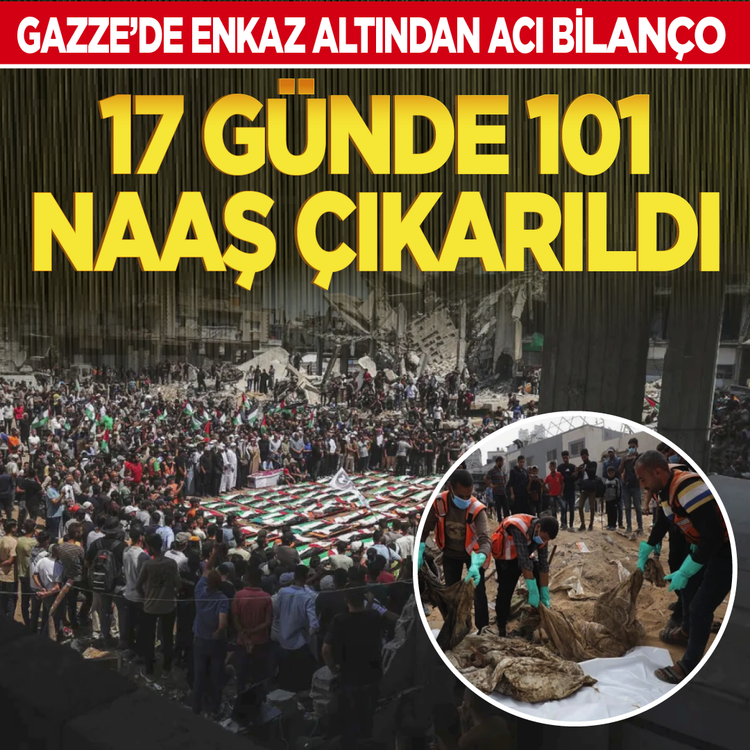Gazze'de enkaz altından acı bilanço: 17 günde 101 naaş çıkarıldı