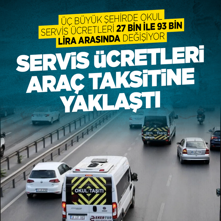 İstanbul, Ankara ve İzmir'de okul servis ücretleri belli oldu: 27 bin liradan başlıyor