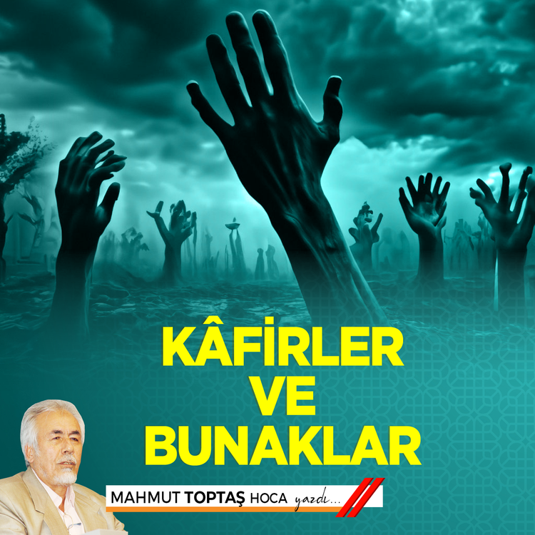 Kâfirler ve bunaklar