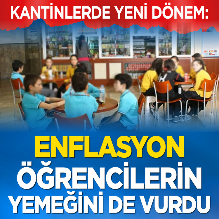 Kantinlerde yeni dönem: Enflasyon öğrencilerin yemeğini de vurdu