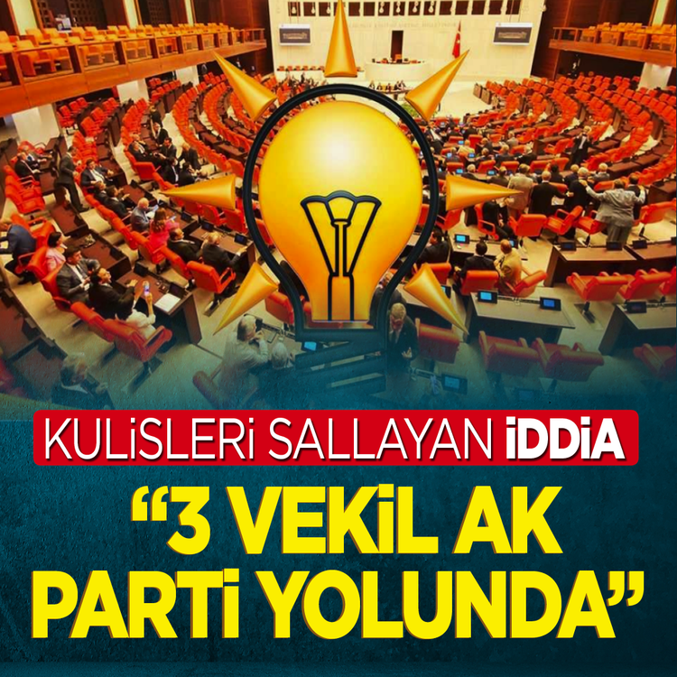 Kulisleri sallayan iddia: "3 vekil AK Parti yolunda"