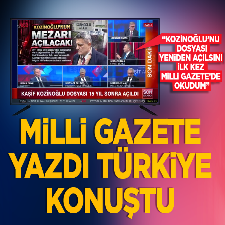 Milli Gazete yazdı, Türkiye Kaşif Kozinoğlu'nu konuştu: “İlk kez Milli Gazete’de okudum”