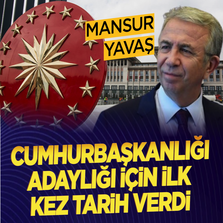 Mansur Yavaş Cumhurbaşkanlığı adaylığı için ilk kez tarih verdi