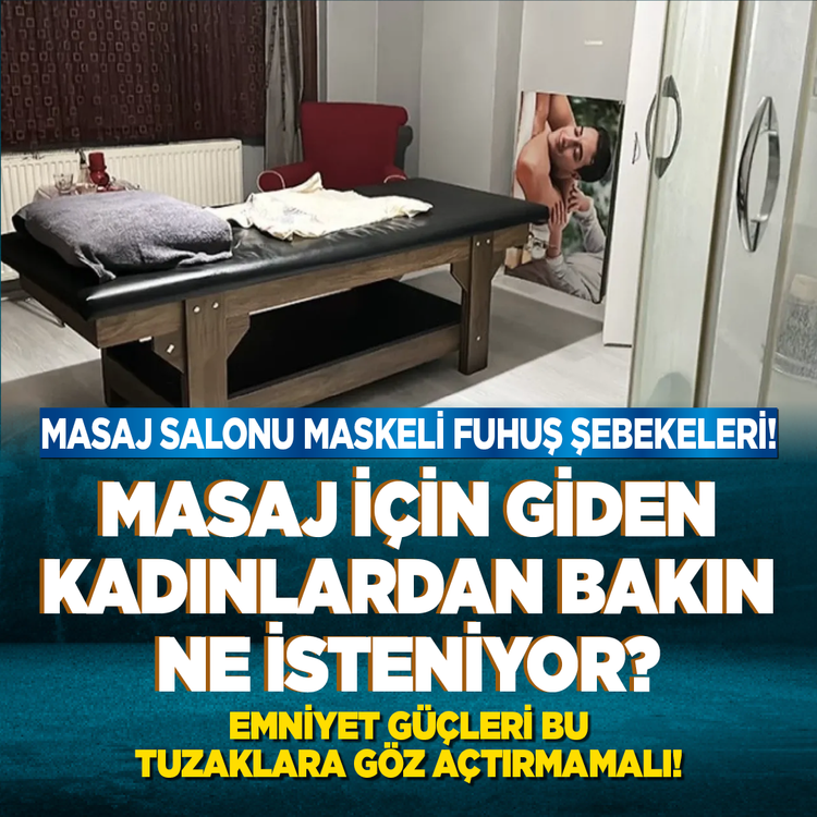 Masaj salonu maskeli fuhuş şebekeleri