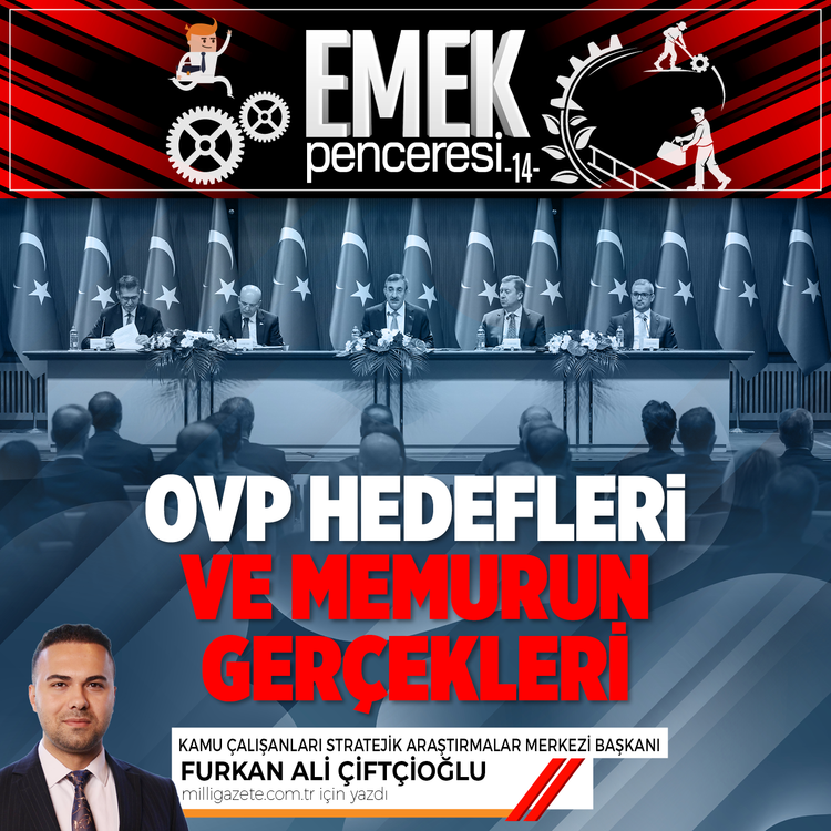 OVP Hedefleri ve Memurun Gerçekleri