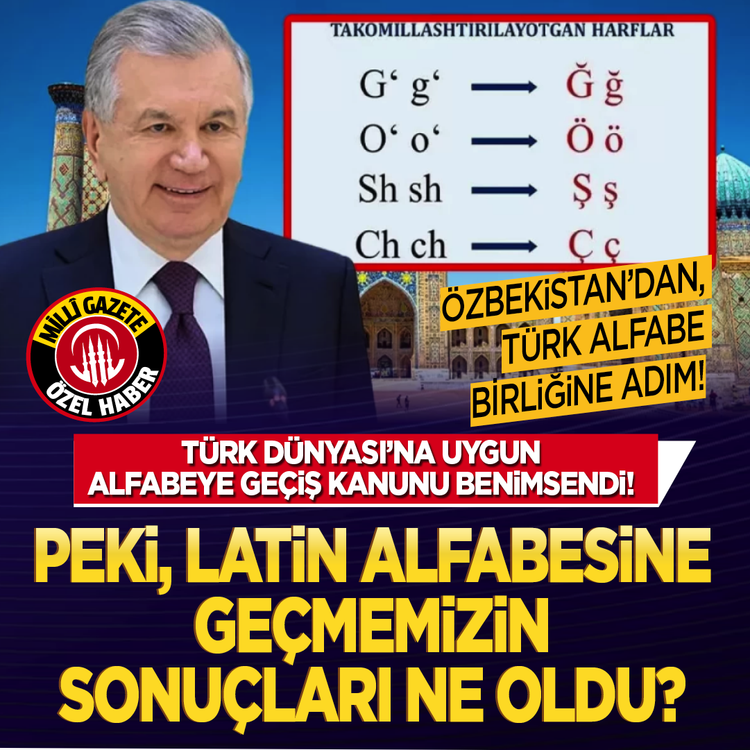 Özbekistan’dan, Türk Alfabe Birliğine adım! Türk Dünyası'na uygun alfabeye geçiş kanunu benimsendi!  Peki, Latin alfabesine geçmemizin sonuçları ne oldu?