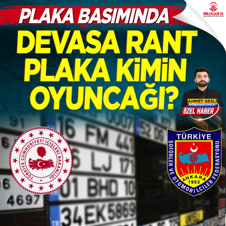 Plaka basımında devasa rant: Plaka kimin oyuncağı?