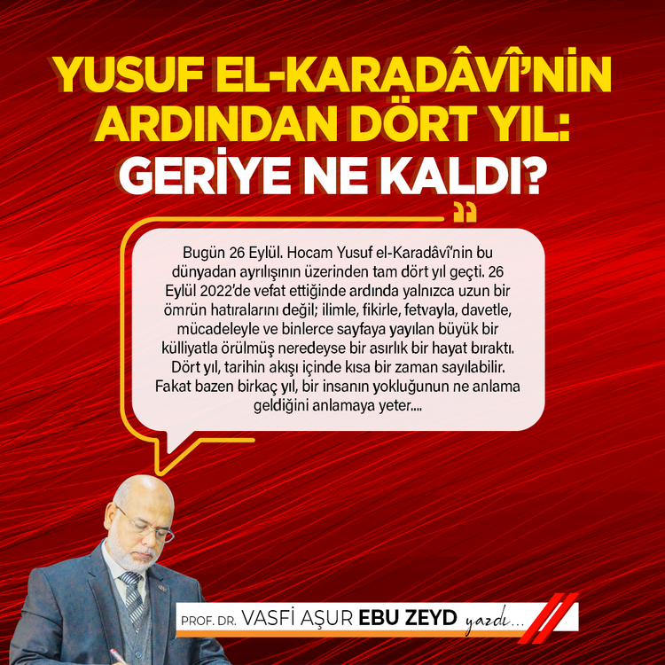 Yusuf el-Karadâvî’nin ardından dört Yıl: Geriye ne kaldı?