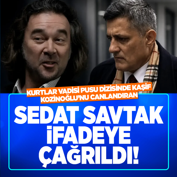 Kurtlar Vadisi Pusu dizisinde Kaşif Kozinoğlu'nu canlandıran Sedat Savtak ifadeye çağrıldı!