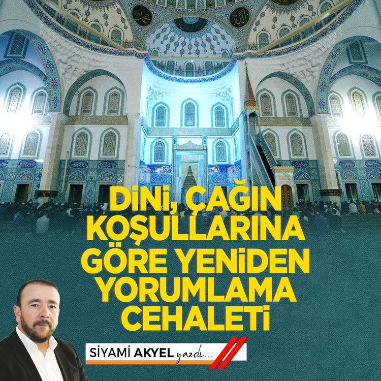Dini, Çağın Koşullarına Göre Yeniden Yorumlama Cehaleti