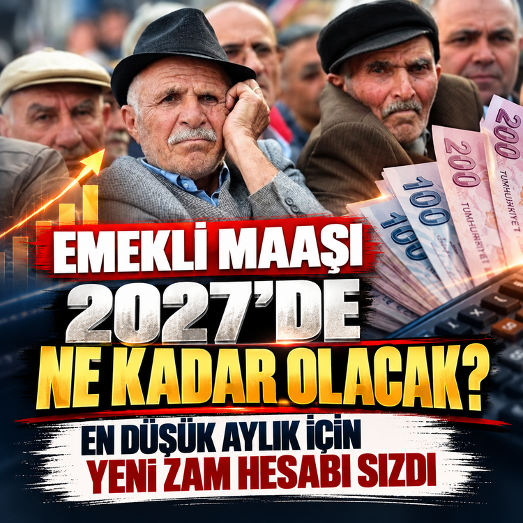 En düşük aylık için yeni zam hesabı sızdı: Emekli maaşı 2027'de ne kadar olacak?