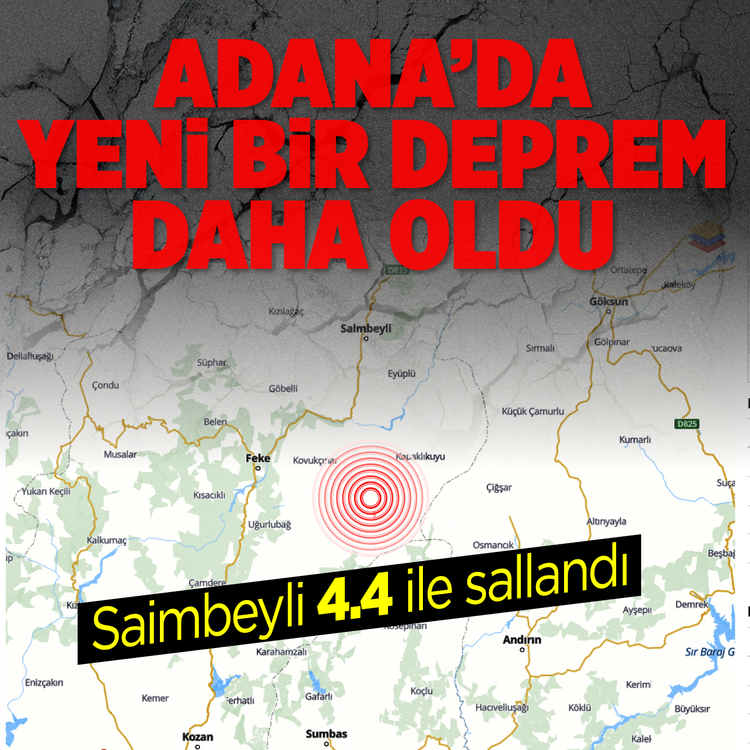 Adana'da peş peşe depremler: Saimbeyli bir kez daha sallandı!