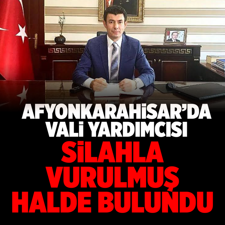 Afyonkarahisar'da vali yardımcısı silahla vurulmuş halde bulundu