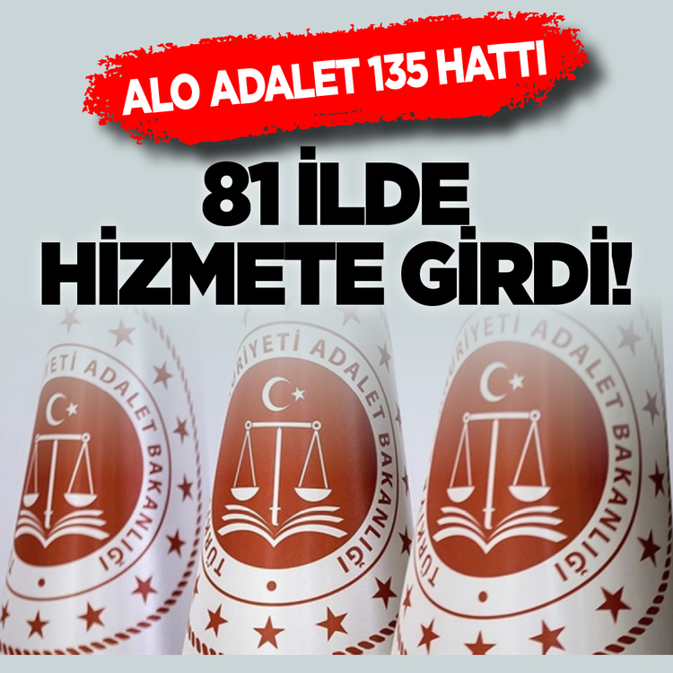 Alo Adalet 135 hattı 81 ilde hizmete girdi!
