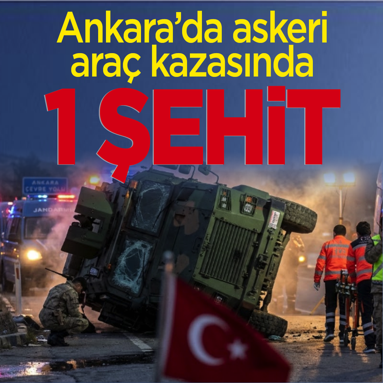 Ankara'da askeri araç kazasında Albay Sayit Gökgöz şehit oldu
