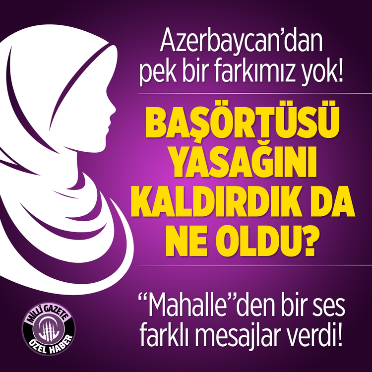 Başörtüsü yasağını kaldırdık da ne oldu? “Mahalle”den bir ses farklı mesajlar verdi