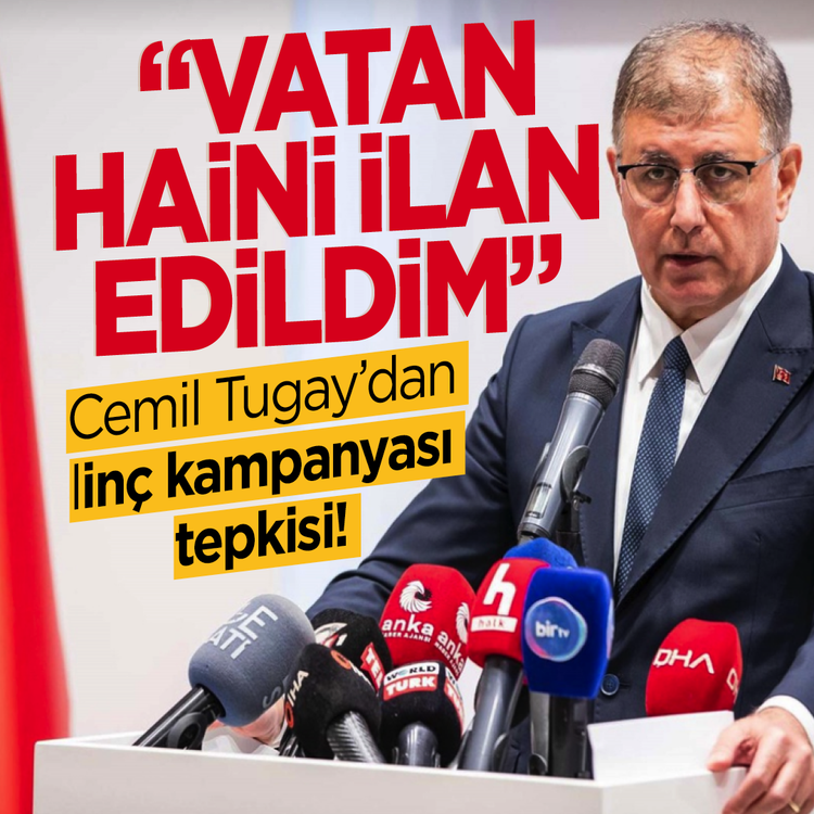 Cemil Tugay’dan linç kampanyası tepkisi! “Vatan haini ilan edildim”
