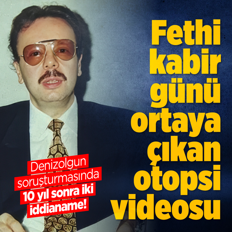 Denizolgun soruşturmasında 10 yıl sonra iki iddianame! Fethi Kabir günü ortaya çıkan otopsi videosu