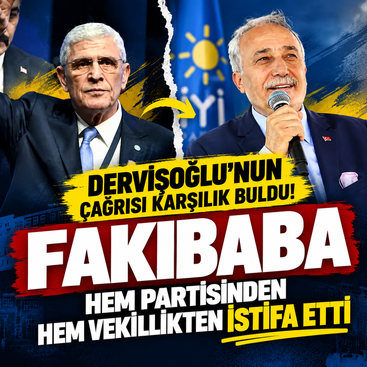 Dervişoğlu'nun çağrısı karşılık buldu! Fakıbaba Hem partisinden hem vekillikten istifa etti