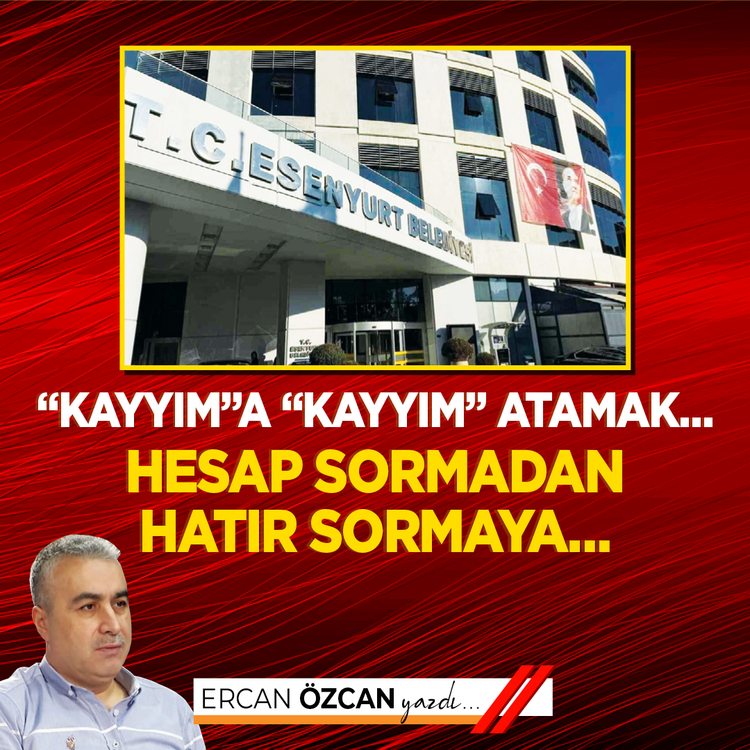 “Kayyım”a “kayyım” atamak… Hesap sormadan hatır sormaya…