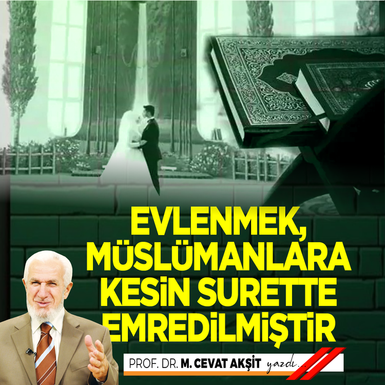 Evlenmek, Müslümanlara kesin surette emredilmiştir