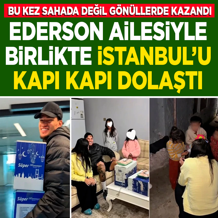 Fenerbahçeli Ederson'dan alkış toplayan hareket: İhtiyaç sahiplerine yardım etti