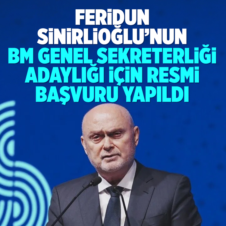 Feridun Sinirlioğlu'nun BM Genel Sekreterliği adaylığı için başvuru yapıldı