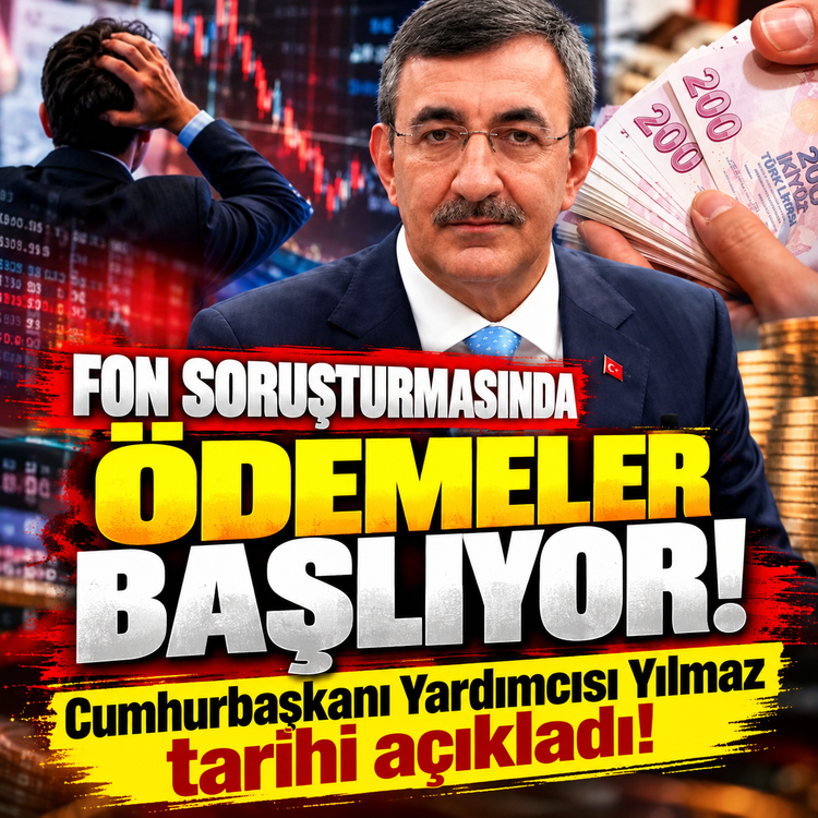 Fon soruşturmasında ödemeler başlıyor: Cumhurbaşkanı Yardımcısı Yılmaz tarihi açıkladı