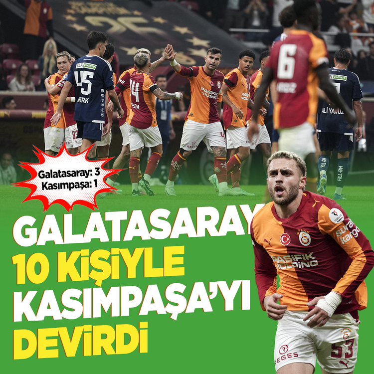 Galatasaray 10 kişiyle Kasımpaşa'yı devirdi: Maç fazlasıyla lider oldu