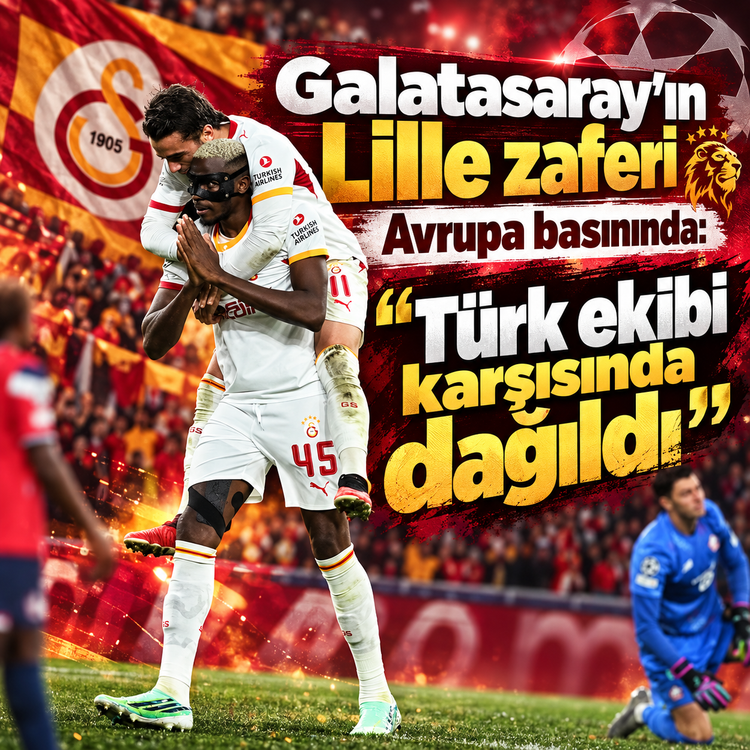 Galatasaray'ın Lille zaferi Avrupa basınında salladı! Olay manşetler atıldı