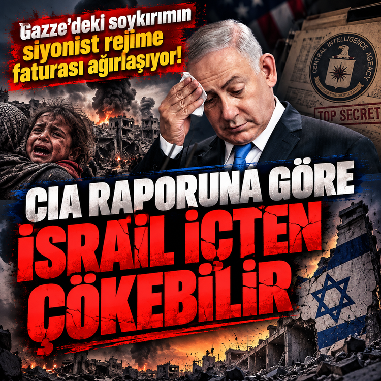 Gazze'deki soykırımın siyonist rejime faturası ağırlaşıyor! CIA raporuna göre İsrail içten çökebilir