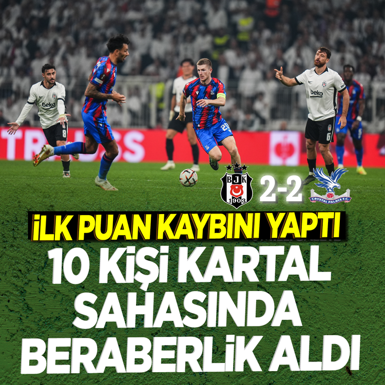 Beşiktaş ilk puan kaybını yaptı: Kartal sahasında beraberlik aldı