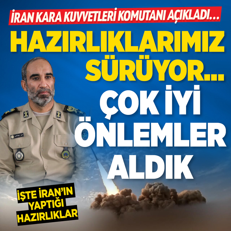 İran kara kuvvetleri komutanı açıkladı… Hazırlıklarımız sürüyor…çok iyi önlemler aldık işte İran’ın yaptığı hazırlıklar