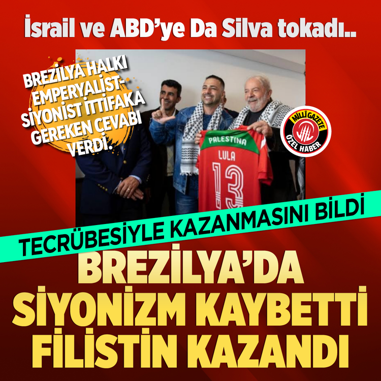 İsrail ve ABD’ye Da Silva tokadı.. Brezilya'da Siyonizm kaybetti Filistin kazandı
