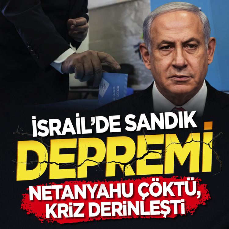 İsrail'de sandık depremi: Netanyahu çöktü, kriz derinleşti