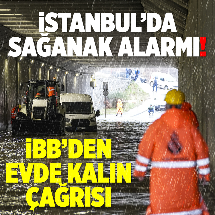 İstanbul’da sağanak alarmı! İBB’den evde kalın çağrısı