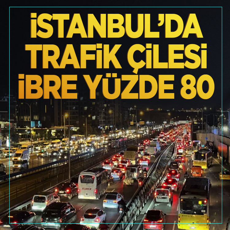 İstanbul'da akşam saatlerinde trafik yoğunluğu yüzde 80'e ulaştı