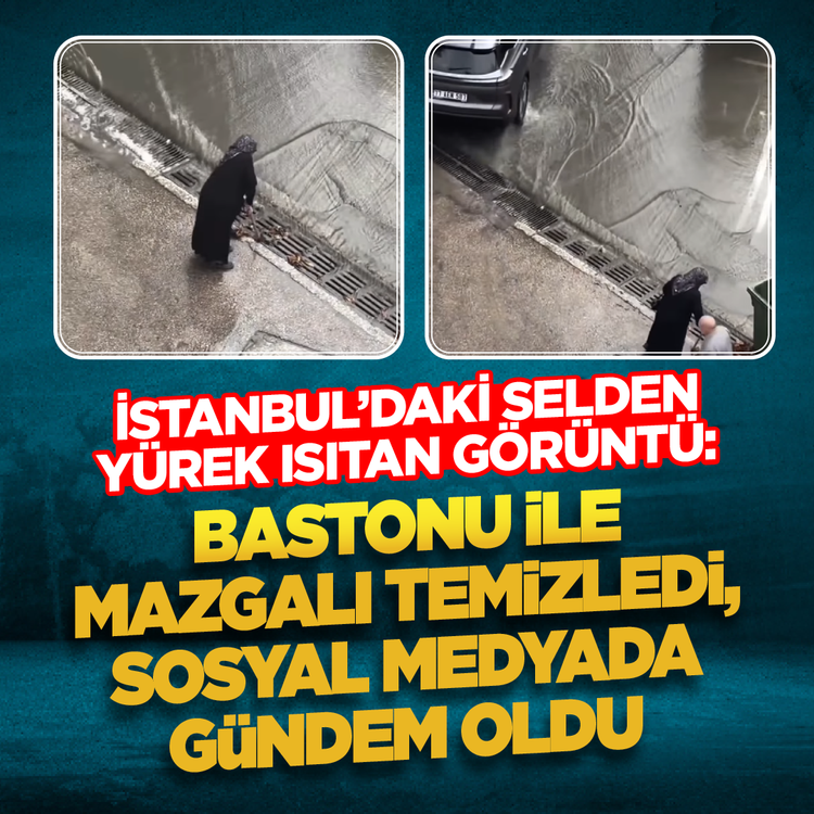 İstanbul'daki selden yürek ısıtan görüntü: Bastonu ile mazgalı temizledi, sosyal medyada gündem oldu